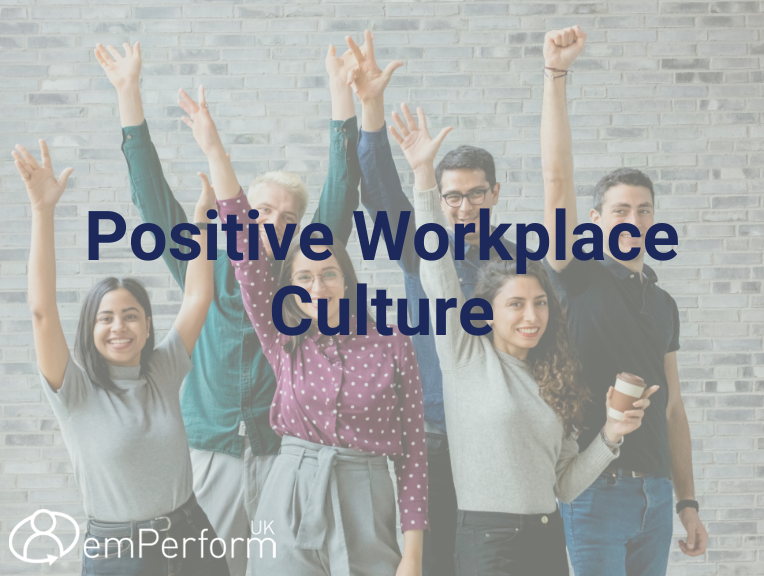 Transforming Your Workplace Culture For Success: Fostering A Positive Workplace