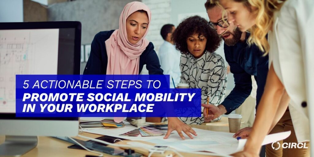 5 actionbable steps to promote social mobility